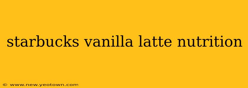 starbucks vanilla latte nutrition