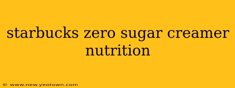 starbucks zero sugar creamer nutrition