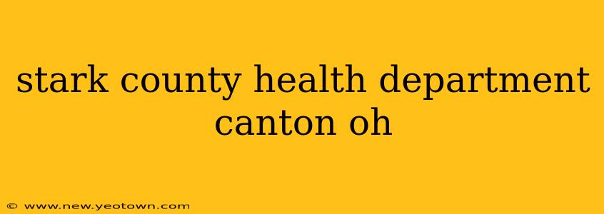 stark county health department canton oh
