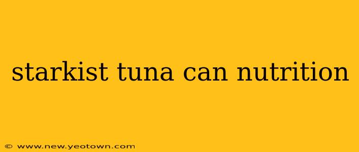 starkist tuna can nutrition