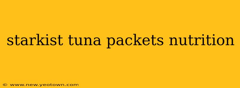 starkist tuna packets nutrition
