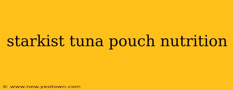 starkist tuna pouch nutrition