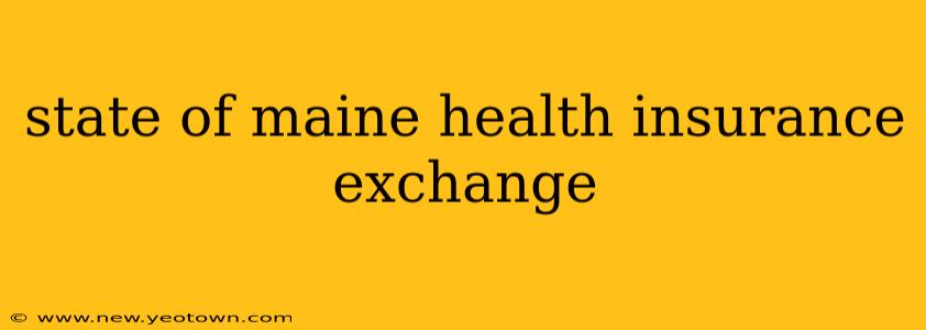 state of maine health insurance exchange