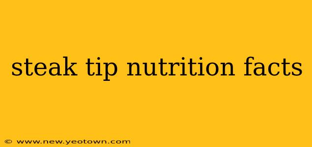 steak tip nutrition facts