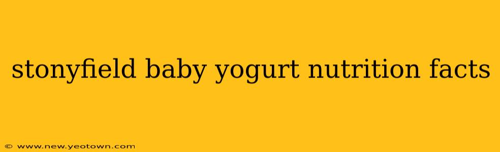 stonyfield baby yogurt nutrition facts