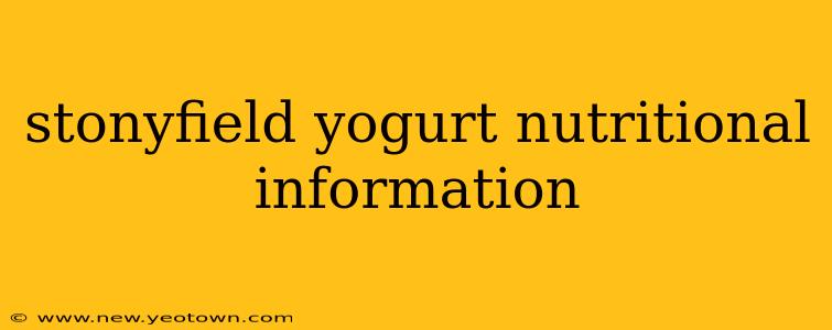 stonyfield yogurt nutritional information