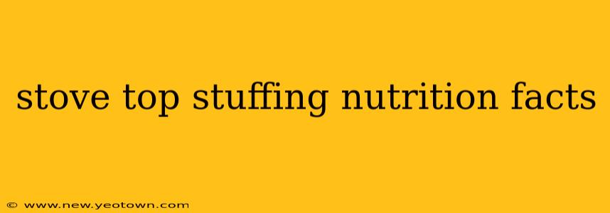 stove top stuffing nutrition facts