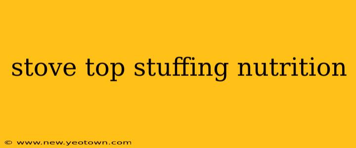 stove top stuffing nutrition