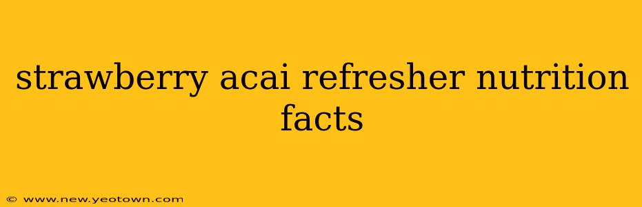 strawberry acai refresher nutrition facts