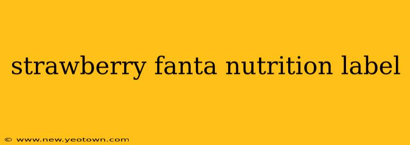 strawberry fanta nutrition label
