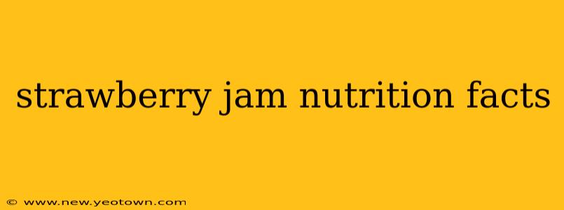 strawberry jam nutrition facts