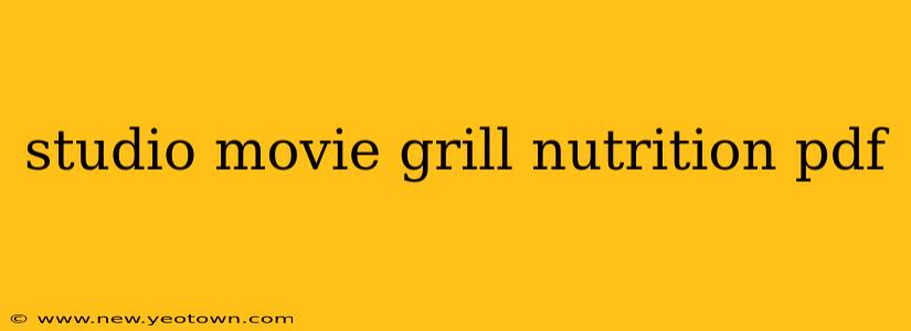 studio movie grill nutrition pdf