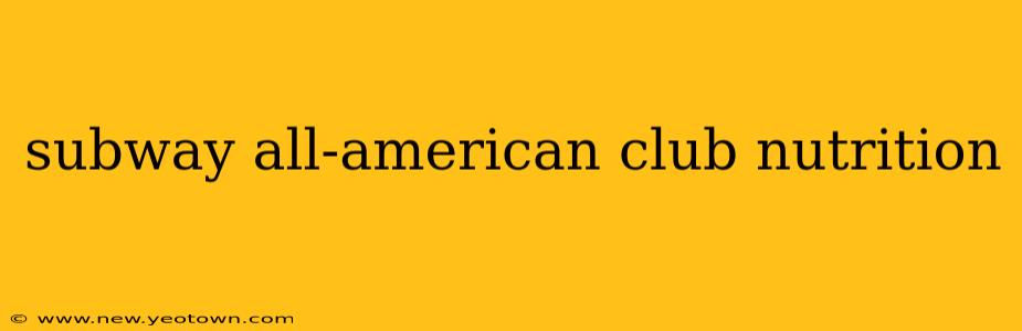 subway all-american club nutrition