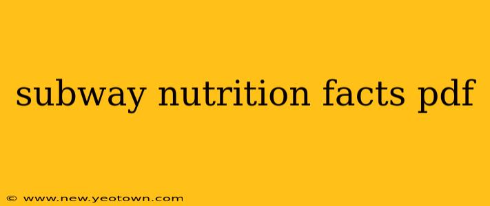 subway nutrition facts pdf