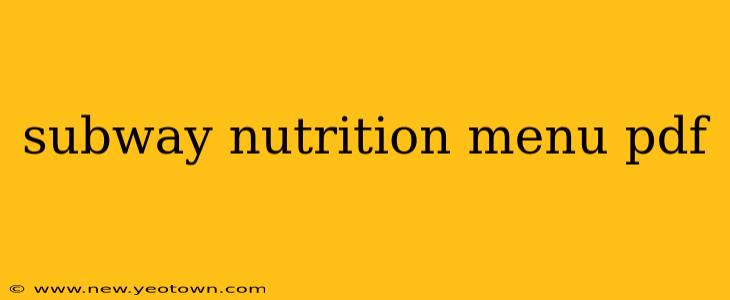 subway nutrition menu pdf