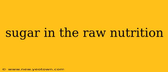sugar in the raw nutrition
