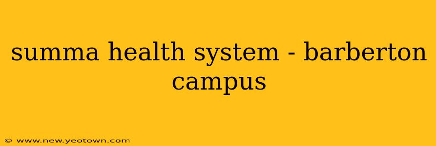 summa health system - barberton campus