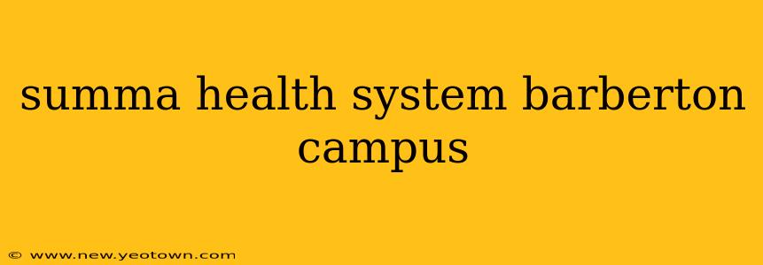summa health system barberton campus