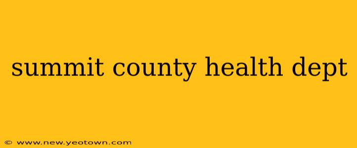 summit county health dept