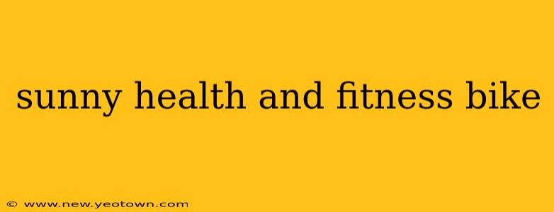 sunny health and fitness bike