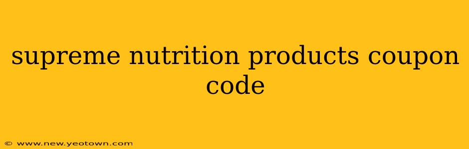 supreme nutrition products coupon code