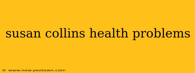 susan collins health problems