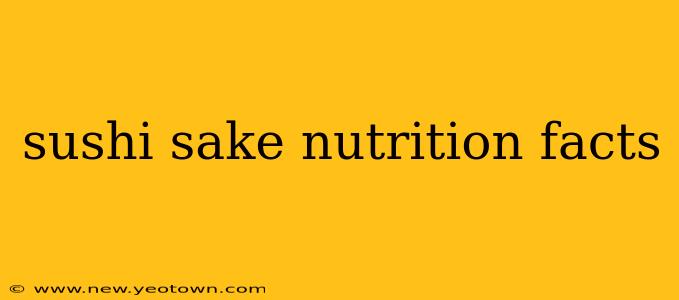 sushi sake nutrition facts