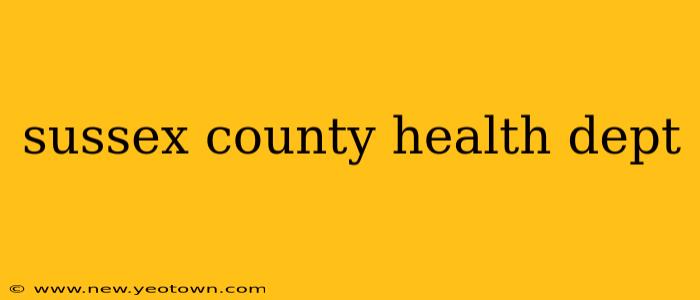 sussex county health dept