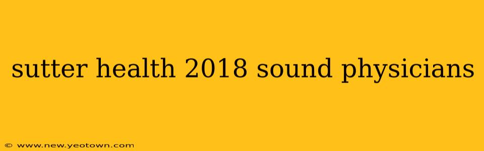 sutter health 2018 sound physicians