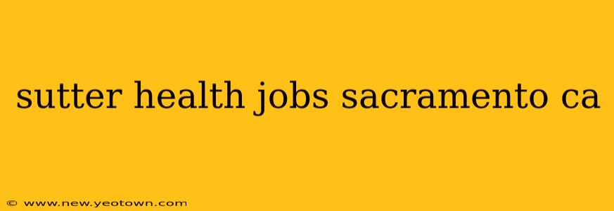 sutter health jobs sacramento ca