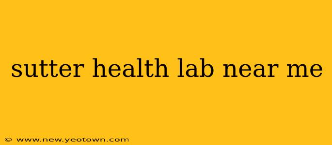 sutter health lab near me