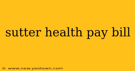 sutter health pay bill