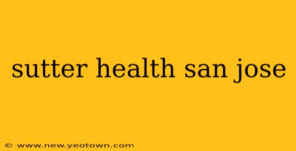 sutter health san jose