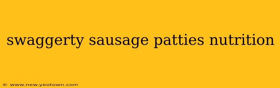 swaggerty sausage patties nutrition