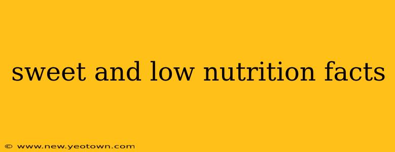 sweet and low nutrition facts