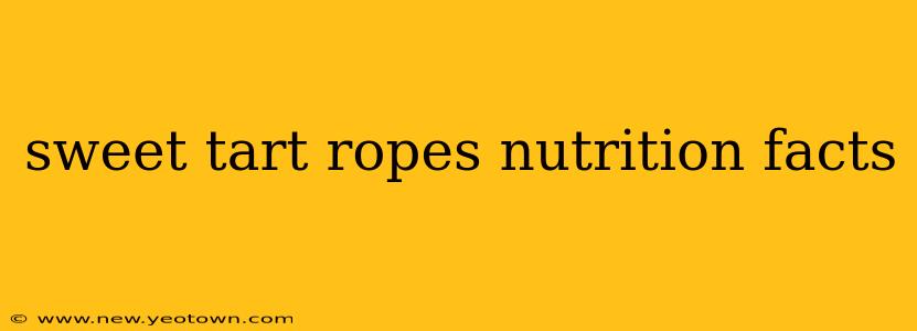 sweet tart ropes nutrition facts