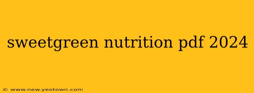 sweetgreen nutrition pdf 2024