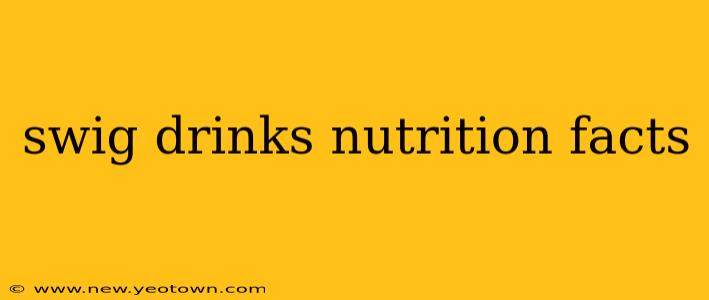 swig drinks nutrition facts