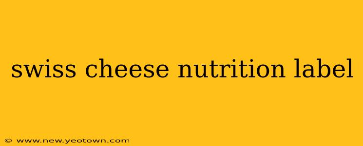 swiss cheese nutrition label
