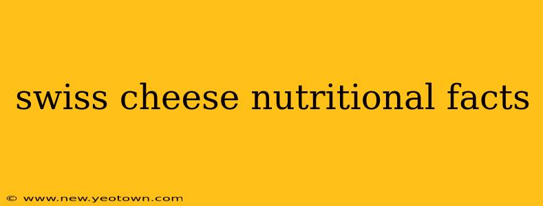 swiss cheese nutritional facts