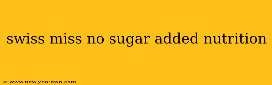 swiss miss no sugar added nutrition