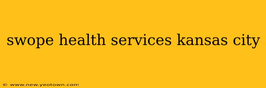 swope health services kansas city
