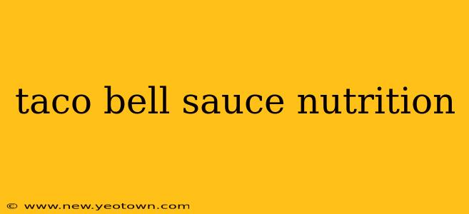 taco bell sauce nutrition
