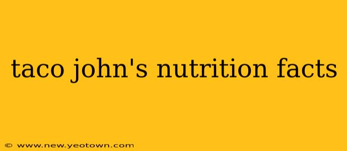 taco john's nutrition facts