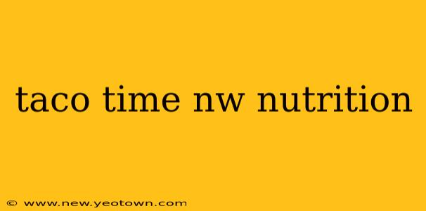 taco time nw nutrition