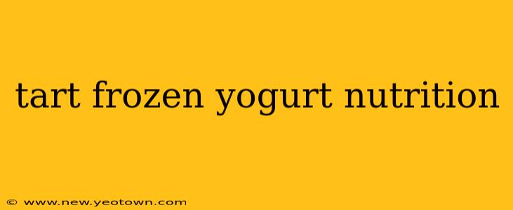 tart frozen yogurt nutrition