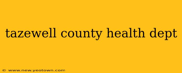 tazewell county health dept