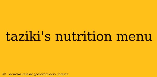 taziki's nutrition menu