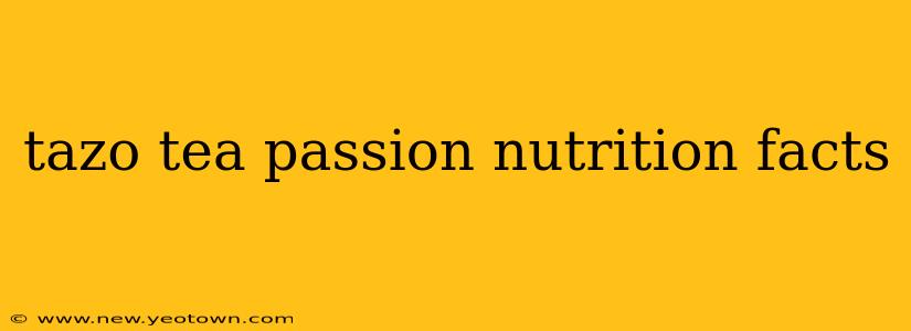 tazo tea passion nutrition facts
