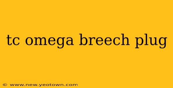 tc omega breech plug